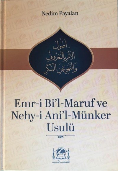 Emr-i bil Maruf ve Nehyi Anil Münker Usulu